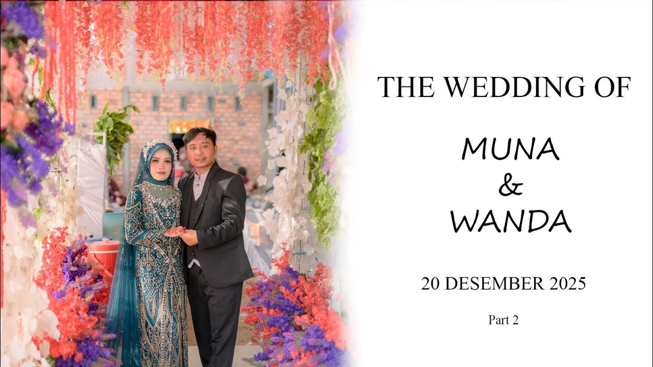 VIDEO WEDDING RESEPSI MUNA & WANDA