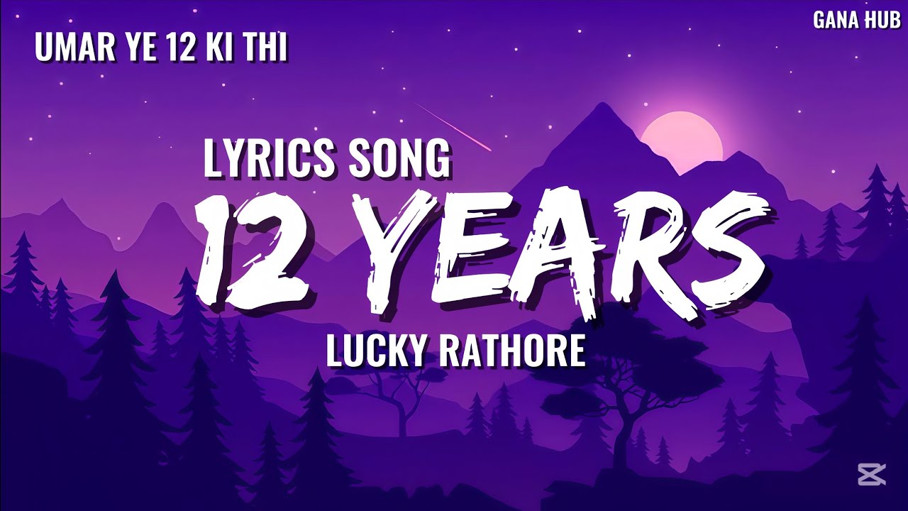 12 lat | Umar Ye 12 Ki Thi | Lucky Rathore | Pełna piosenka | Tekst piosenki