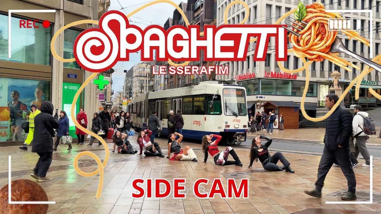 [KPOP IN PUBLIC | SIDE CAM] LESSERAFIM (르세라핌) 'SPAGHETTI | inSYNK from SWITZERLAND