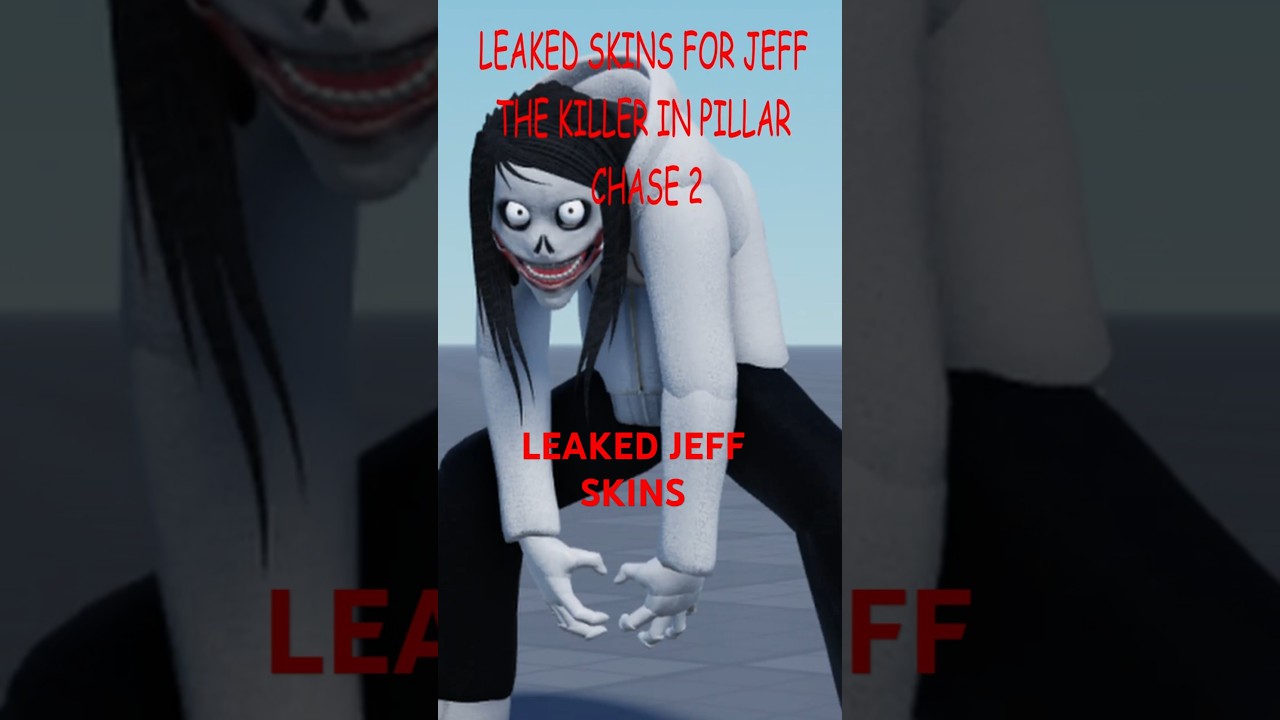 JEFF THE KILLER SKIN LEAKS - PILLAR CHASE 2 #pillarchase2 #pillarchase #jeffthekiller
