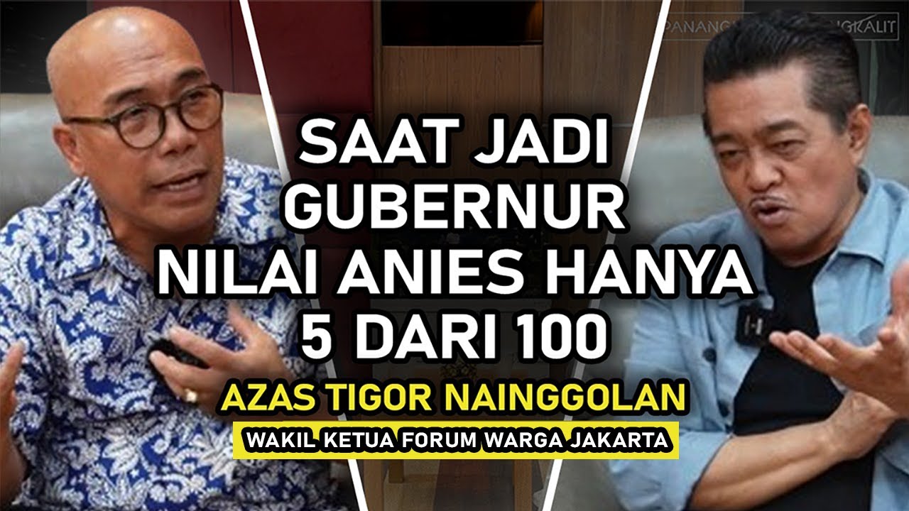 JAKARTA STAGNAN DI TANGAN ANIES..?! | AZAS TIGOR NAINGGOLAN