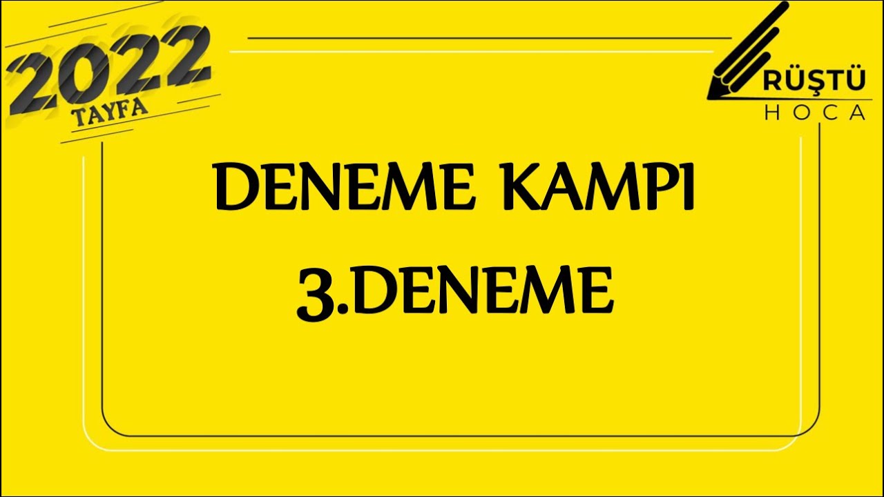 Deneme Kampı | 3.DENEME | RÜŞTÜ HOCA