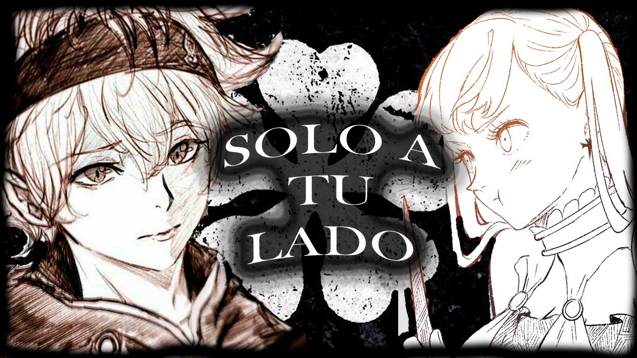 Qhps asta y noelle tenían una segunda oportunidad Black Clover Prólogo - Estaré contigo