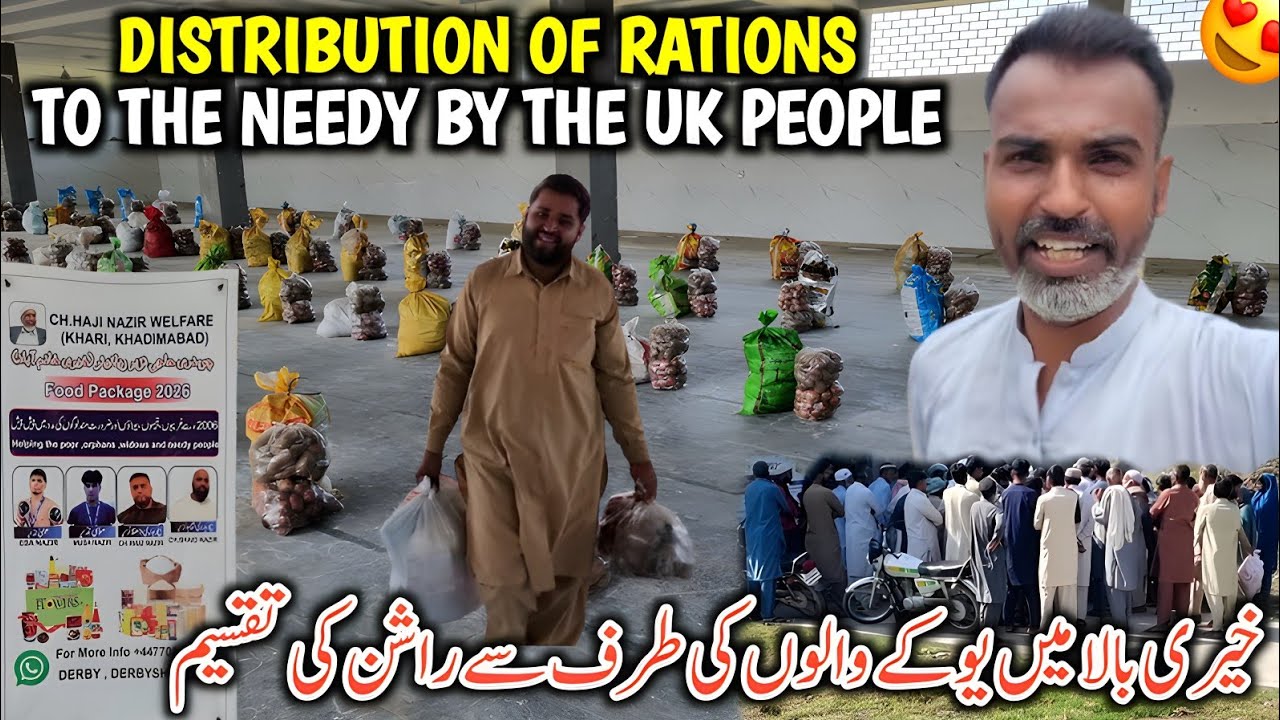 Distribution Of Food Package  To The Needy By The UK People || Khairi Bala Main Rations Ki Taqsim