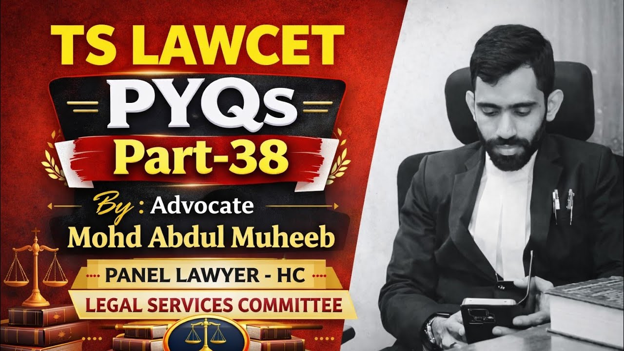 LAWCET PYQ DISCUSSION PART 38 BY ADV  ABDUL MUHEEB SIR