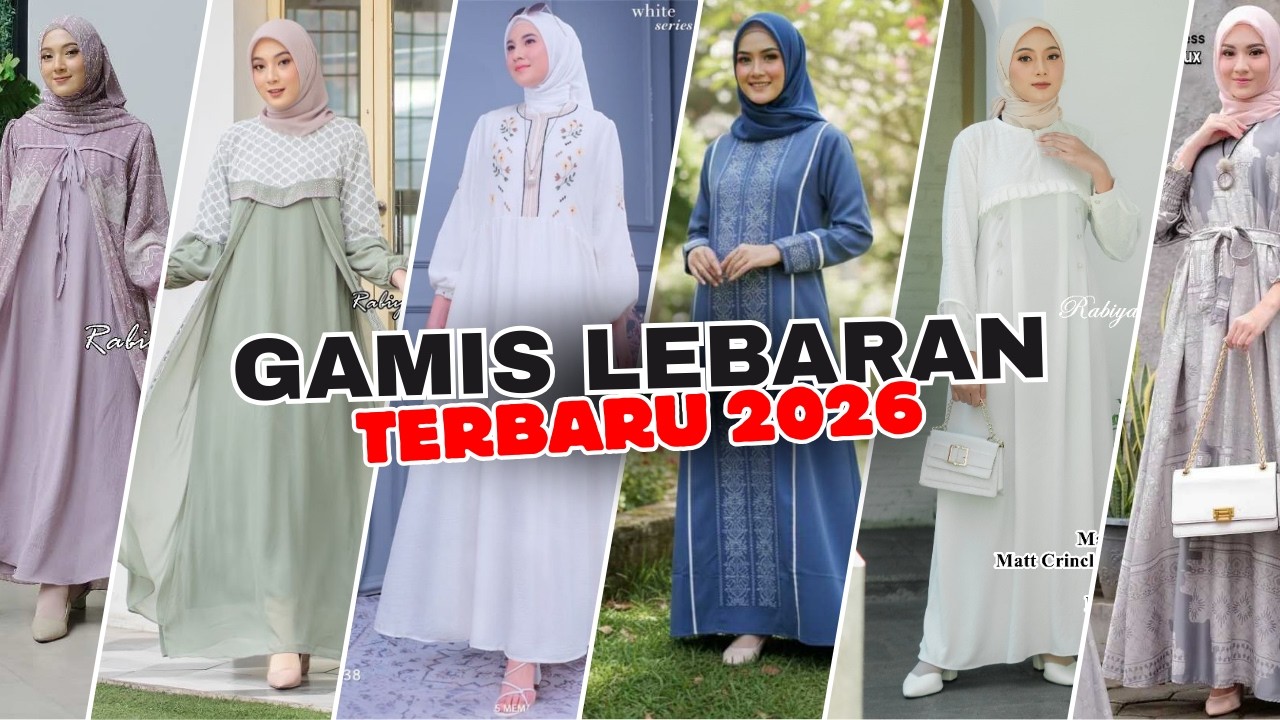 Model Baju Gamis Lebaran 2026 Terbaru dari Tanah Abang! Cek Trend Gamis Lebaran 2026 Paling Mewah