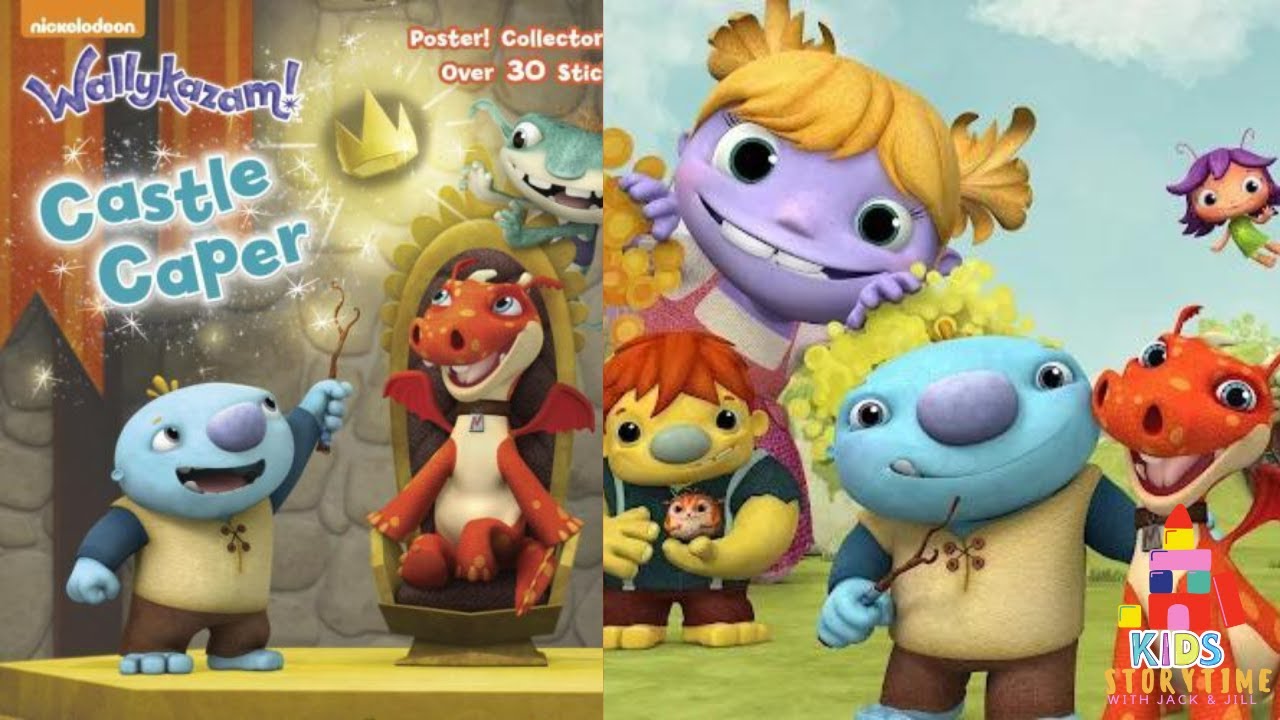 🏰 Kids Book Read Aloud: Nickelodeon Wallykazam! Castle Caper