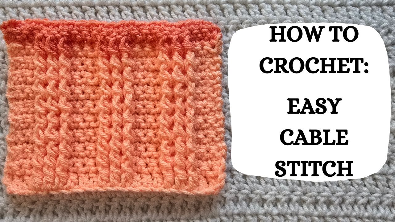 How To Crochet: Easy Cable Stitch | Tutorial, DIY, Beginner Crochet,Easy Crochet Stitch,Fun, Cute🧡