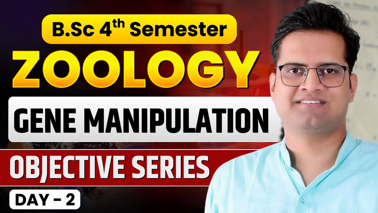 Gene Manipulation!4th Semester Zoology Day-2!Be DKDian