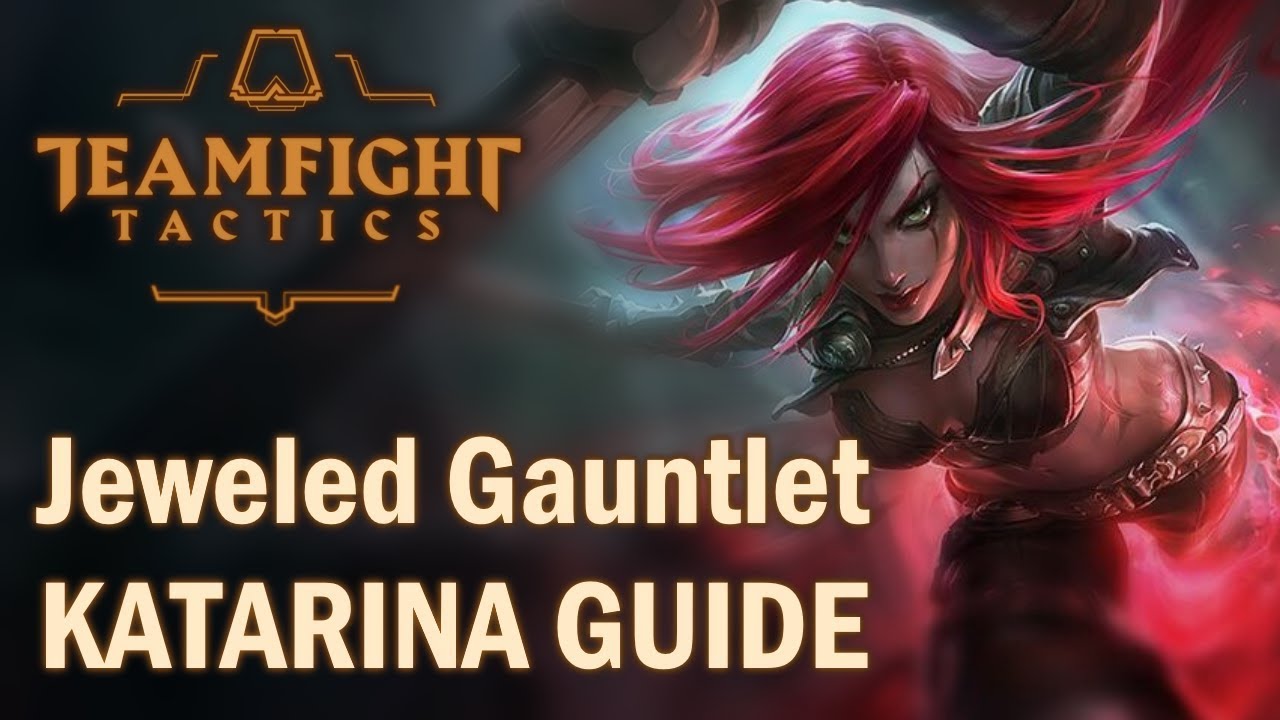 Jeweled Gauntlet Katarina GUIDE | Teamfight Tactics | TFT | League of Legends Auto Chess