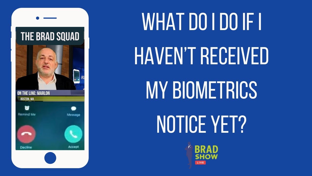 What Do I Do If I Haven&rsquo;t Received My Biometrics Notice Yet?