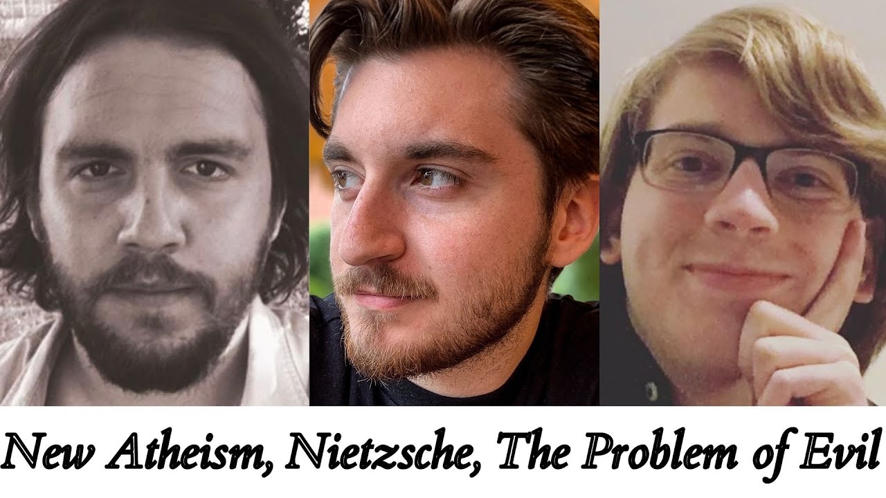 New Atheism, Nietzsche, and The Problem of Evil with Eric Evans & Seth Gullion