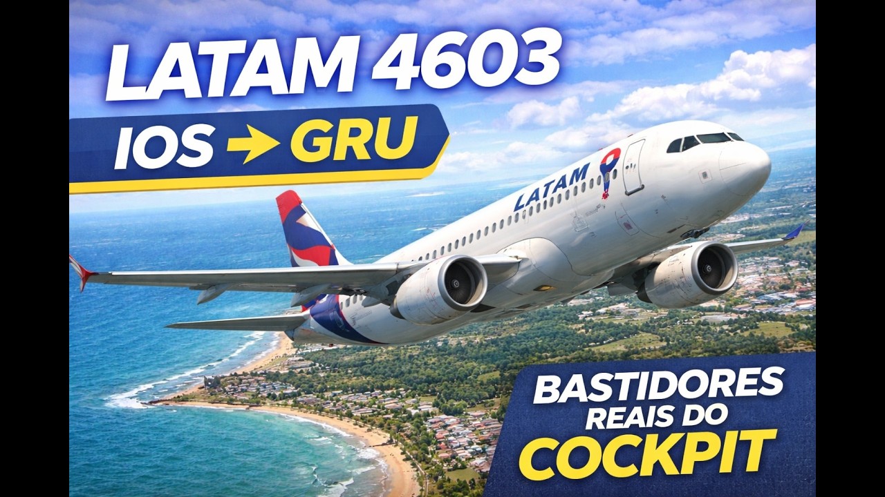 Voo LATAM 4603 ✈️ Ilhéus ➜ Guarulhos | Bastidores Reais do Cockpit (A320)