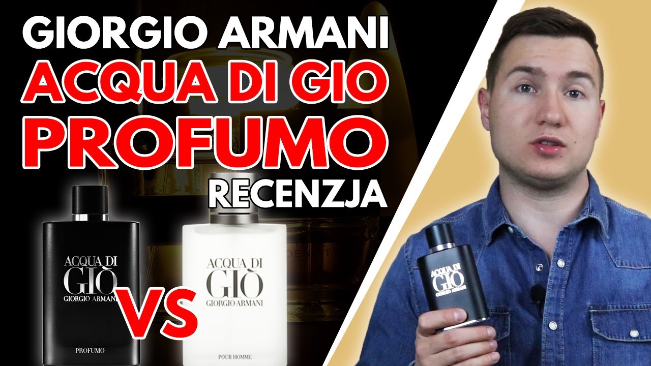 Które ACQUA DI GIO są LEPSZE? SKĄD FENOMEN? Giorgio Armani Acqua di Gio Profumo vs Acqa di Gio
