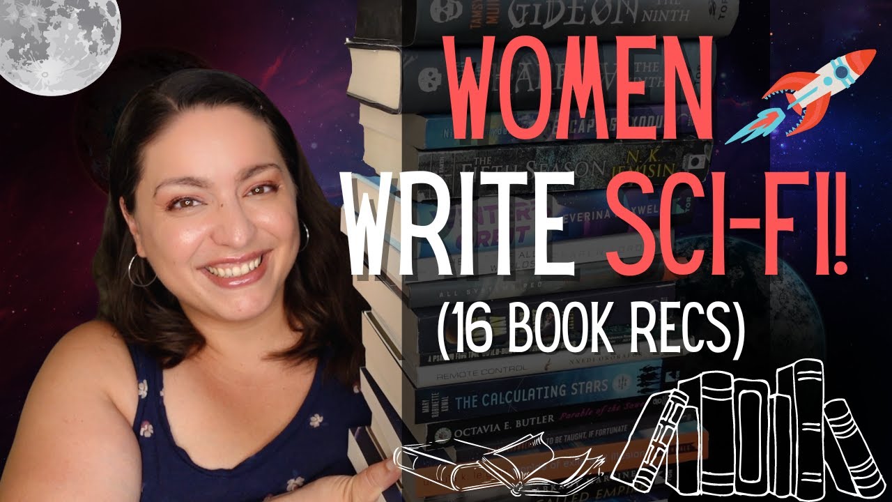 16 Sci-Fi Books Written by Women | Recommending Best Sci-Fi Books, Recent Releases or Re-releases