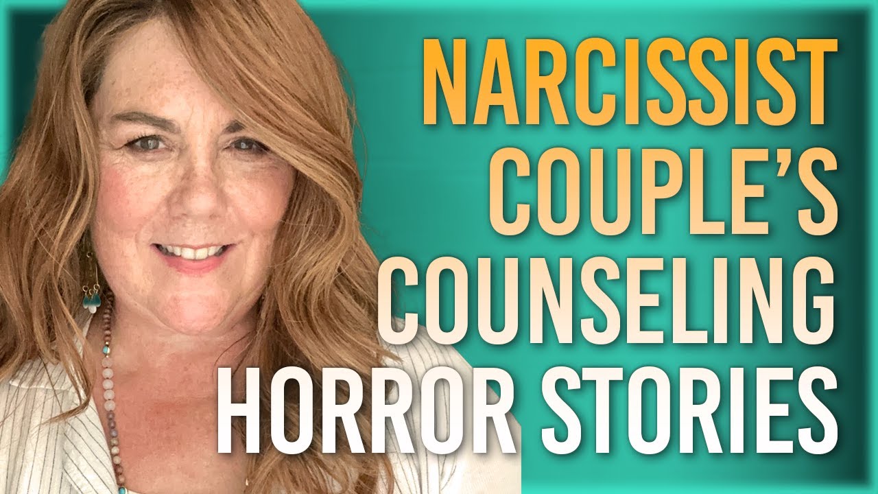 Narcissist Couple's Counseling Horror Stories