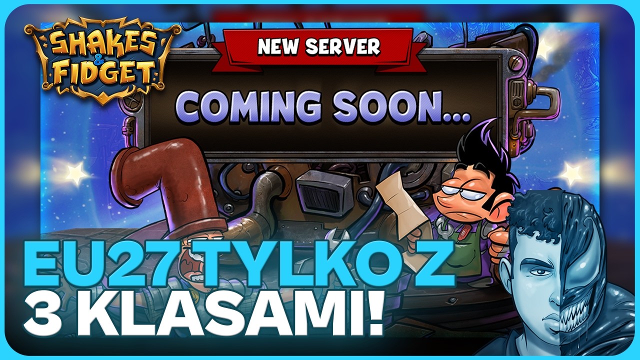 ⚔️ EU27 z Trzema Klasami to NIE ŻART!  🧐  Loszki na Woju w Tle!  🔥  | Shakes & Fidget | N3utr4L ⚔️