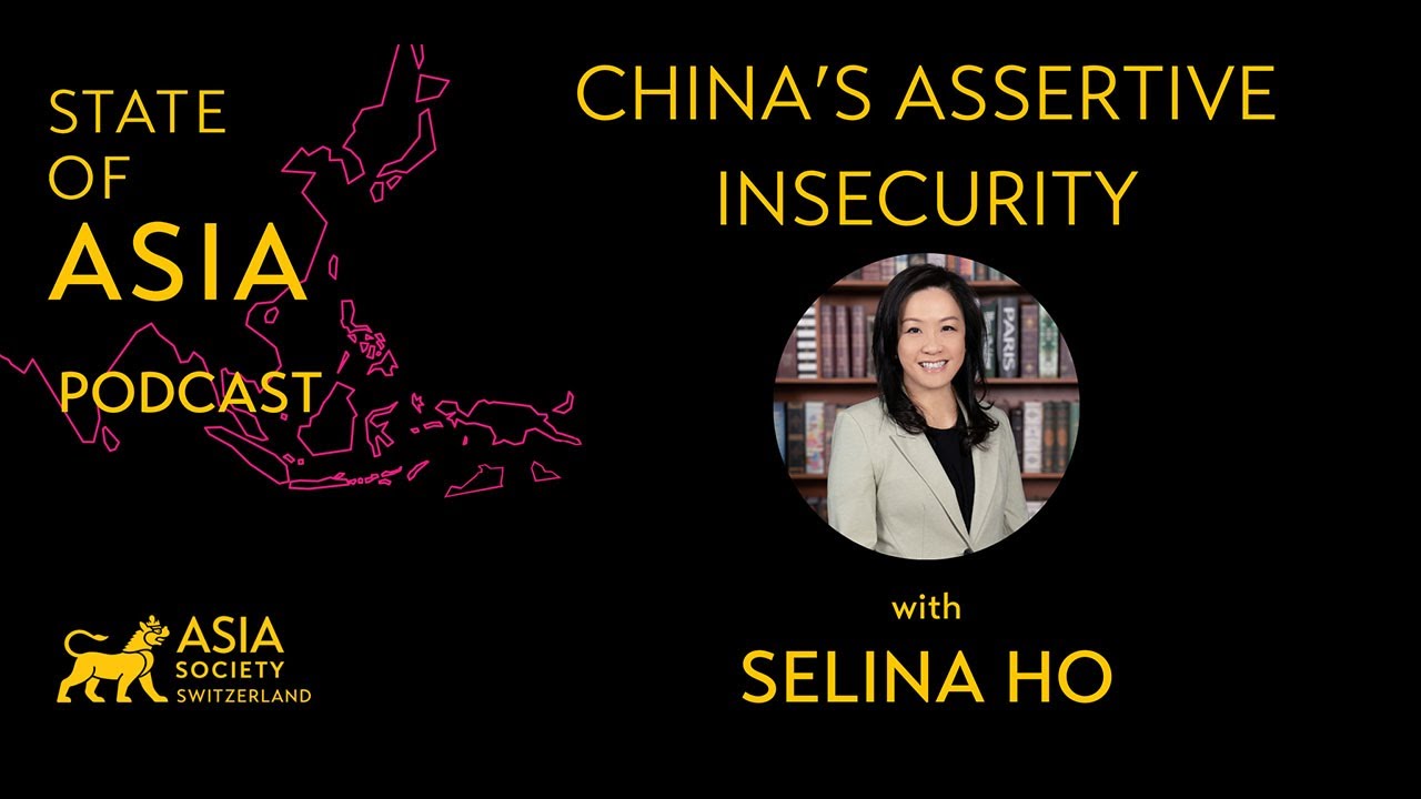 China&rsquo;s Assertive Insecurity, with Selina Ho