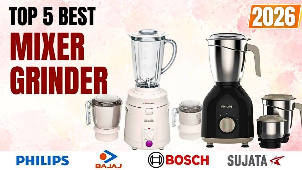 Best Mixer Grinder in India 2026 | Best Mixer Grinder Juicer 2026 |  Best Mixer Grinder under 3000