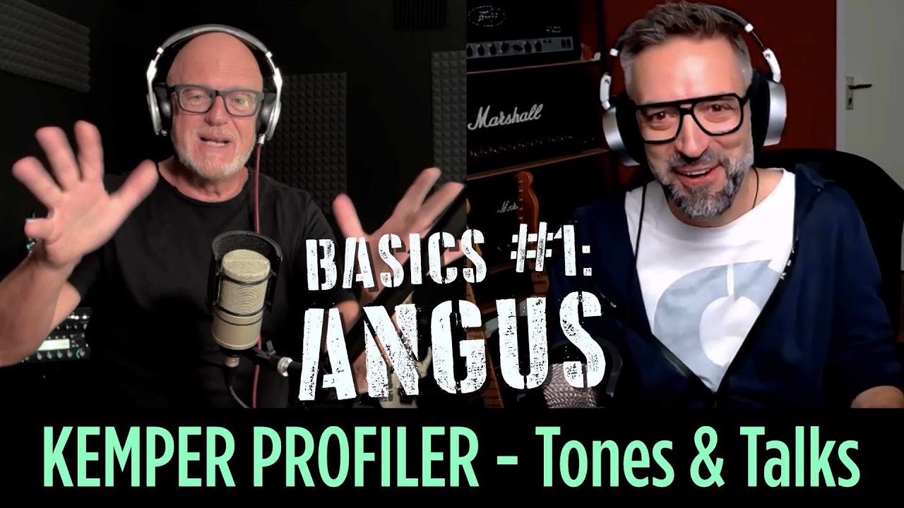 KEMPER PROFILER - Tones & Talks - Back to Basics #1 - Angus