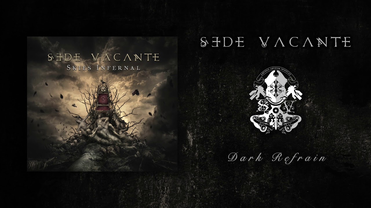 SEDE VACANTE - Dark Refrain (Official Audio Video)