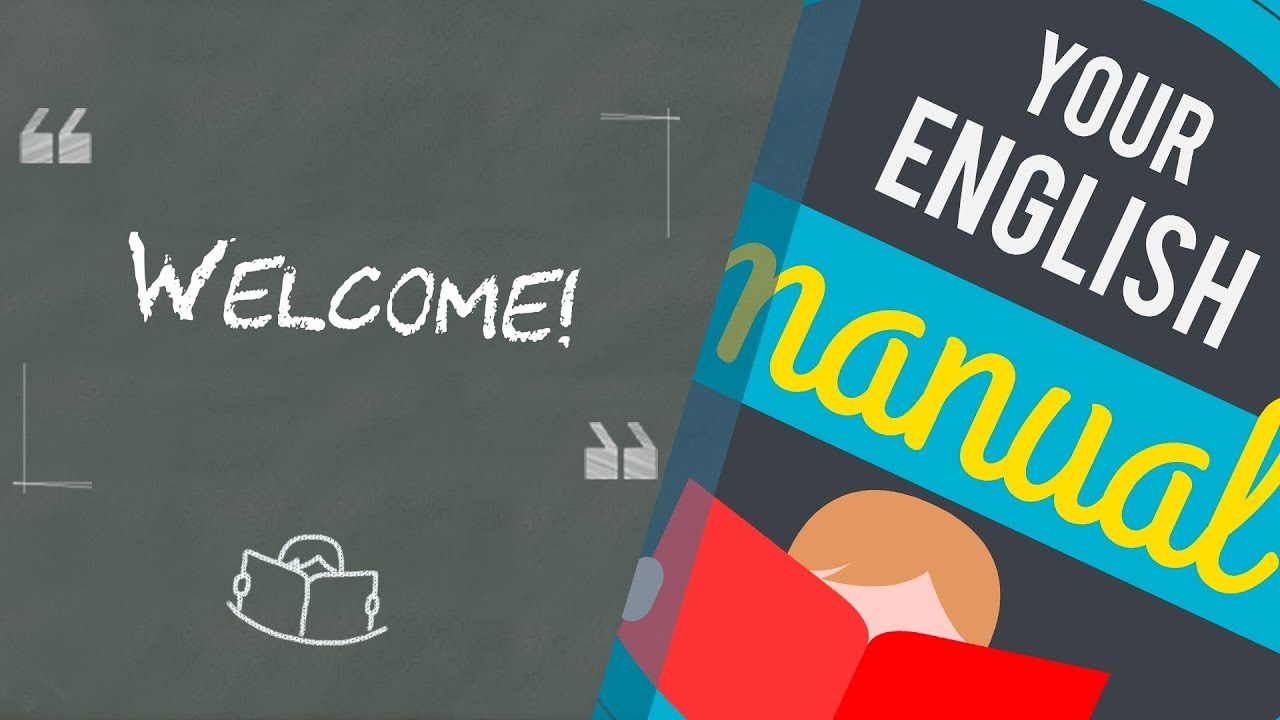 #000 ENG | Welcome to Your English Manual!! :)