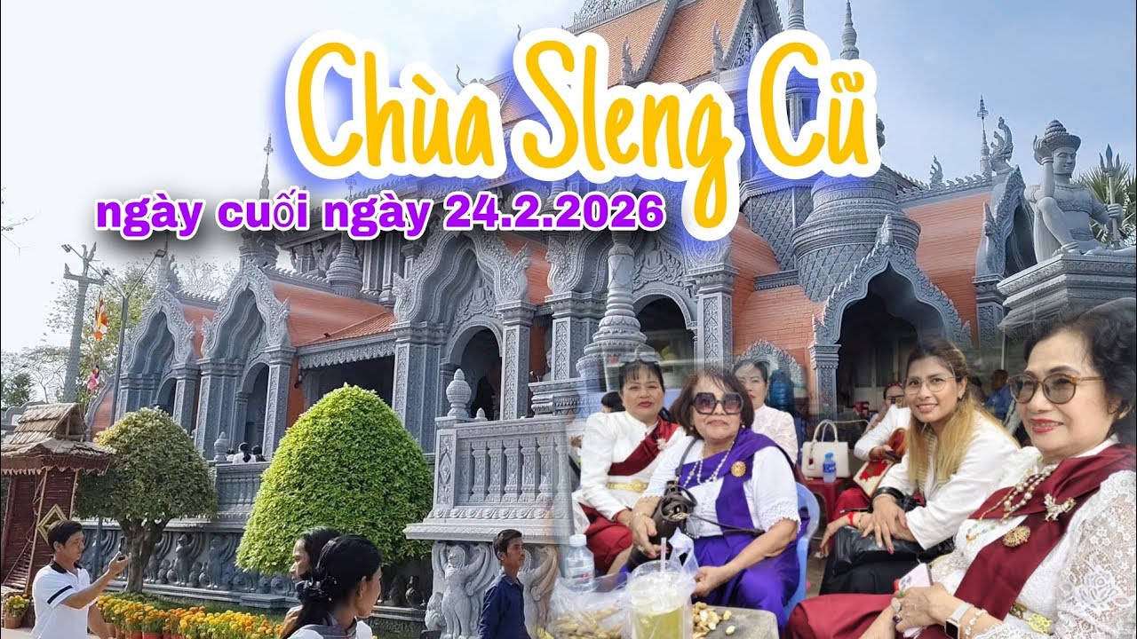 Sắc đẹp văn hóa của người Khmer chùa Sleng Cũ phật tử từ Campuchia về khá đông