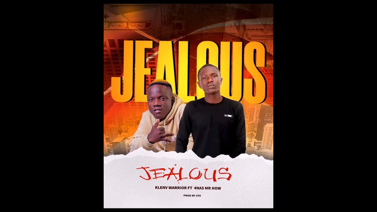 Klenv Warrior_Jealous_ft_Mr How 4 na 5_ ( Official Music Audio )