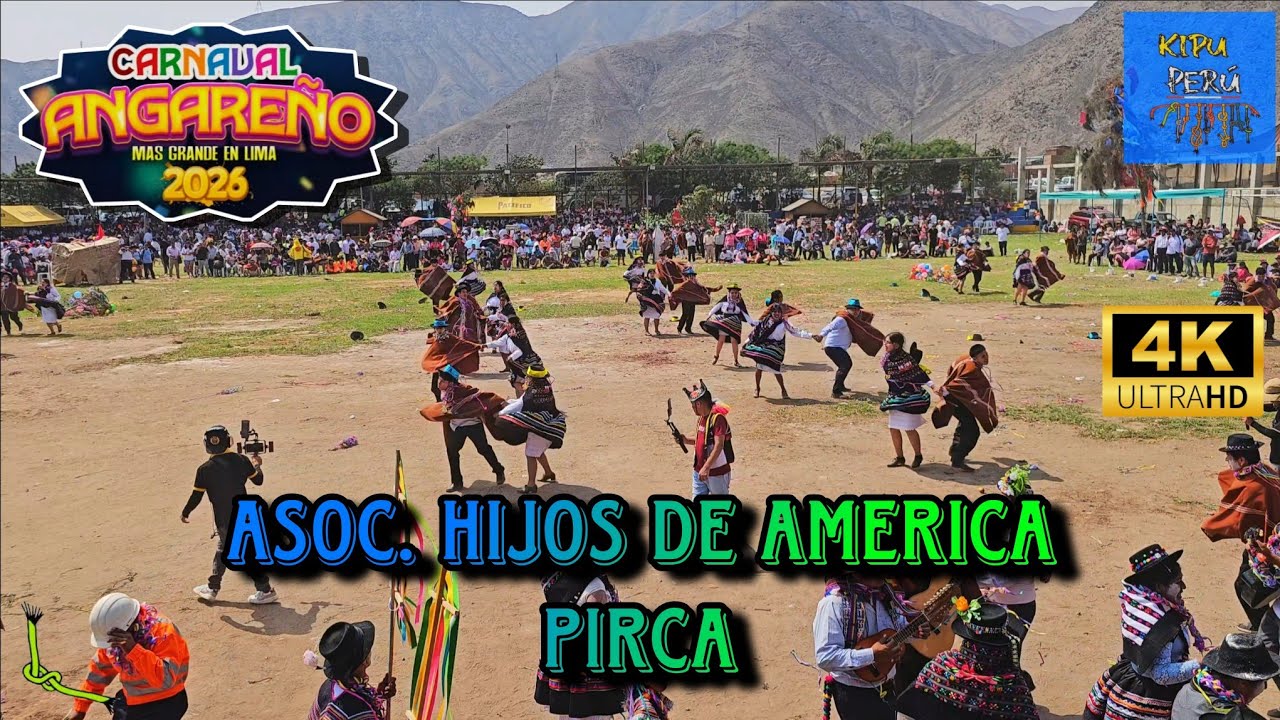 Asociacion Hijos de America Pirca / Huancavelica ( Carnaval Angareño 2026 - Fidpa )