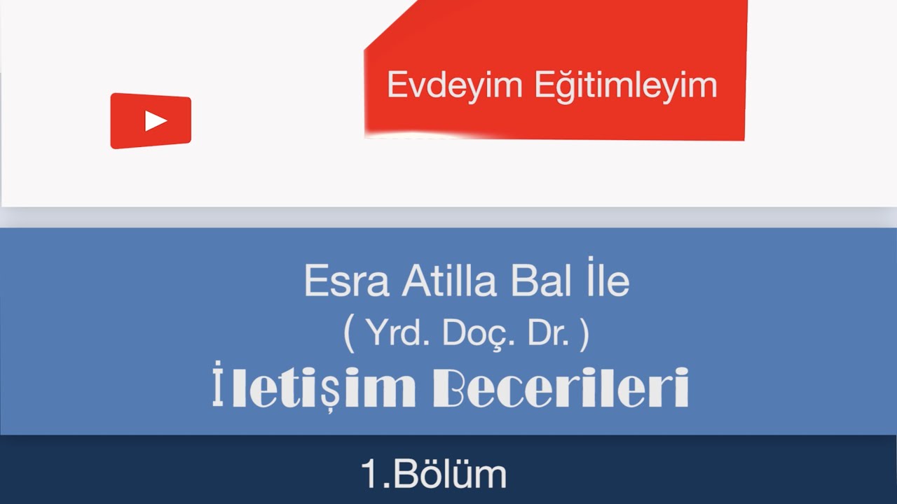 İletişim Becerileri Bölüm 1