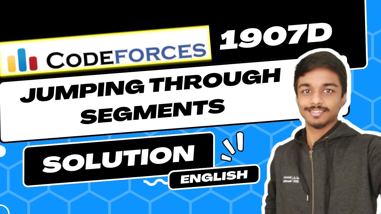 Jumping Through Segments | Codeforces 1907D Solution | Codeforces Round 913 (Div. 3) | English