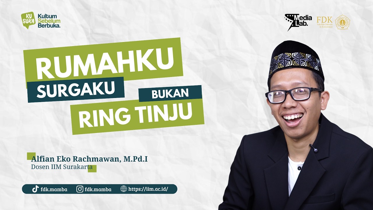 Rumahku Surgaku, Bukan Ring Tinju - Alfian Eko Rochmawan, S.Pd.I., M.Pd. - KUSUKA