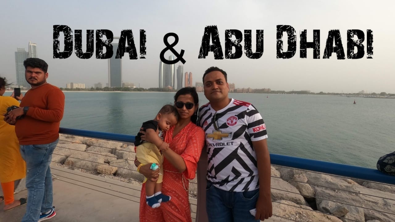 Dubai and Abu Dhabi day -1 | Complete Tour itinary in Bengali | Best Things to do in Abu Dhabi.