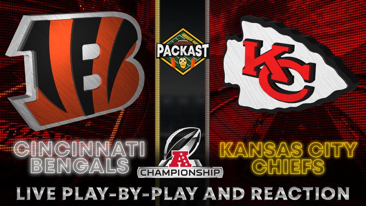 AFC Championship Game Bengals vs Chiefs: Live Play by Play & Reaction