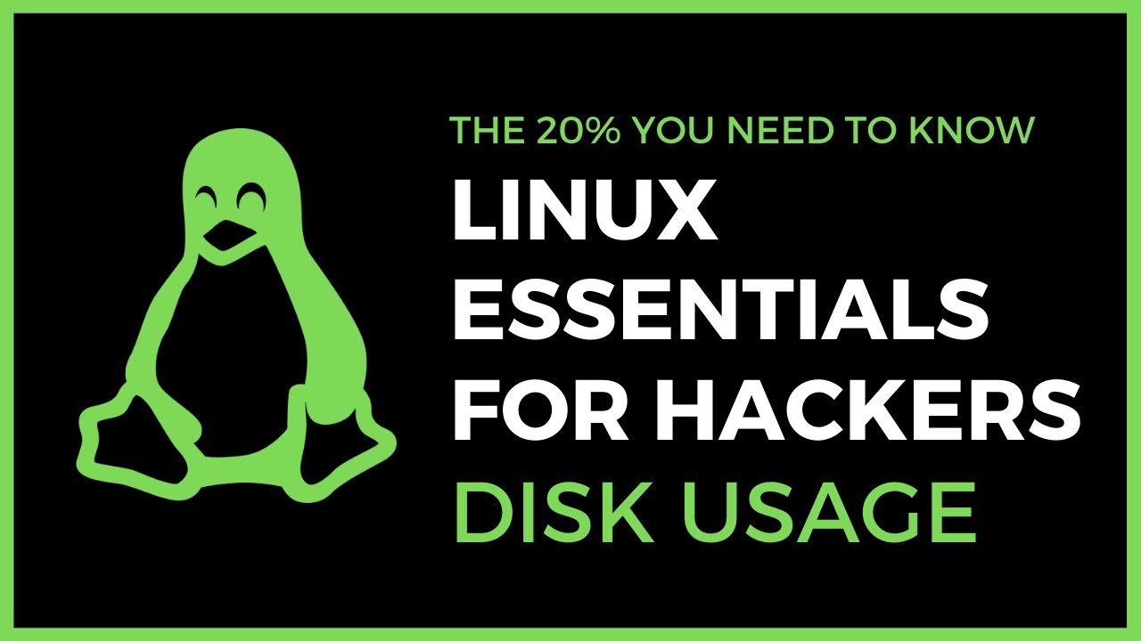Linux Essentials For Hackers - #11 - Disk Usage