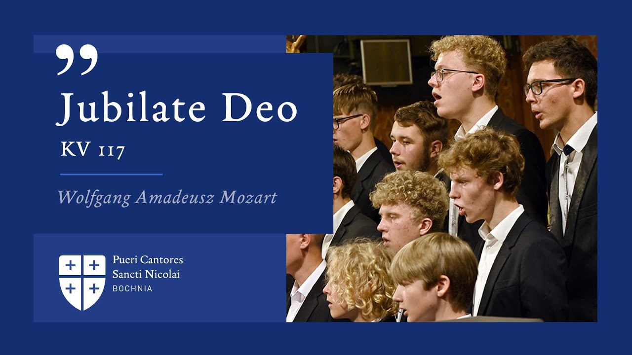 “Jubilate Deo” KV 117, Wolfgang Amadeusz Mozart - Pueri Cantores Sancti Nicolai