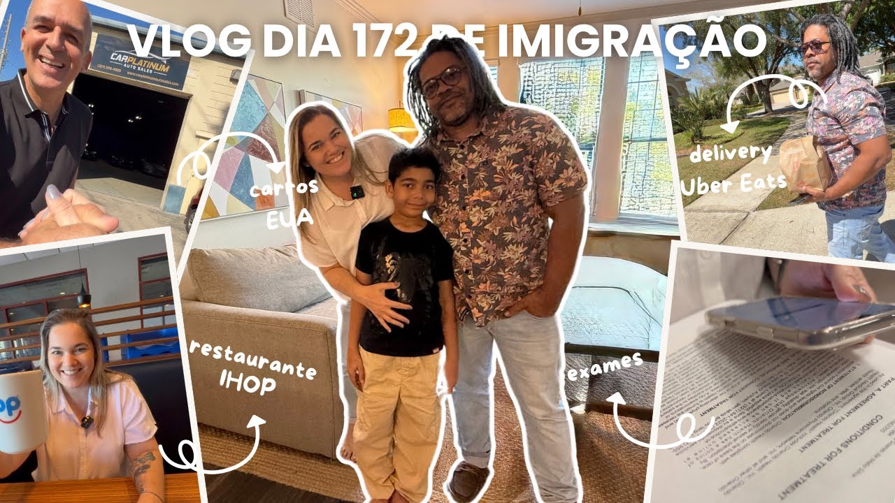 VLOG dia 172 de imigração EUA: Exames, carros, restaurante IHOP e delivery Uber Eats