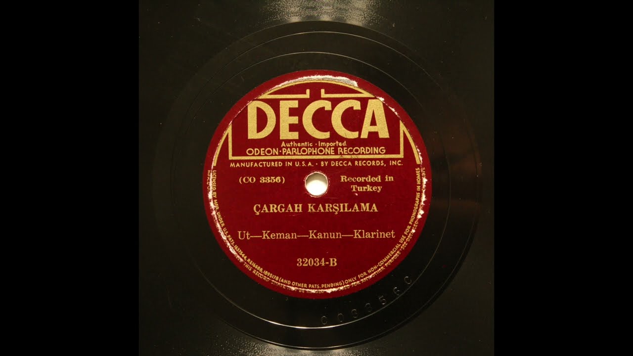Ut Keman Kanun Klarnet - Çargah Karşilama - Taş Plak Türkiye 1930 78rpm
