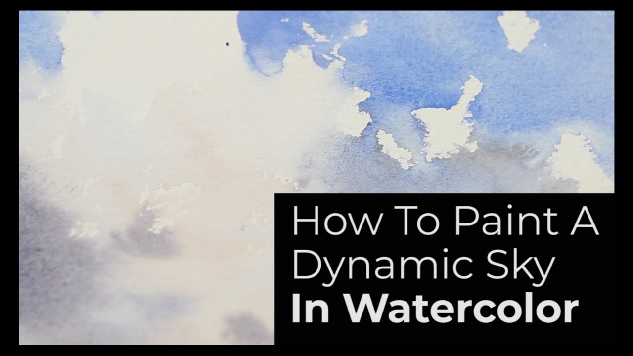How To Paint A Dynamic Sky In Watercolor