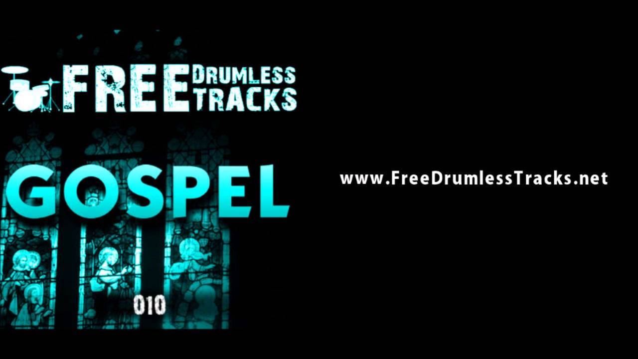 FREE Drumless Tracks: Gospel 010 (www.FreeDrumlessTracks.net)