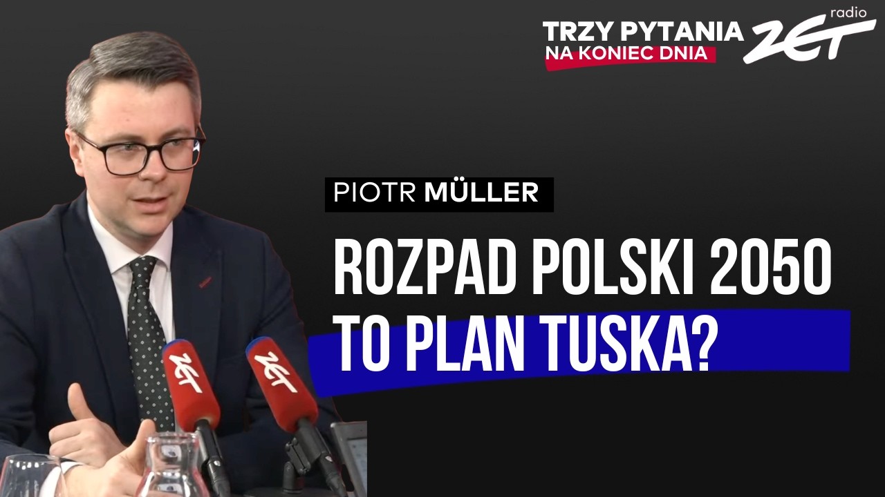 Trzy pytania na Koniec Dnia - Piotr Müller