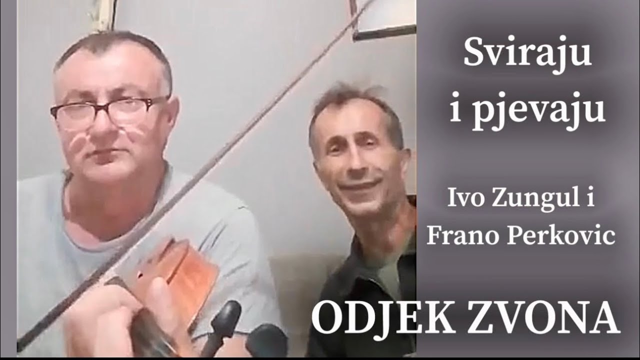 Sviraju i pjevaju : IVO ZUNGUL I FRANO PERKOVIC - Odjek zvona ( Evergrin) 2023.