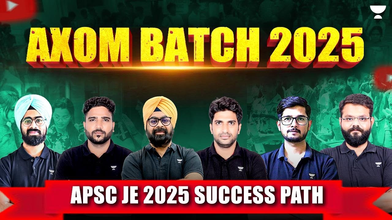 APSC AE/JE 2025 Success Path: Axom Batch