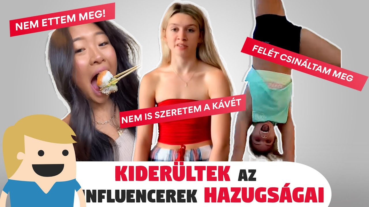 Kiderültek az influencerek hazugságai - és ez jó neked!