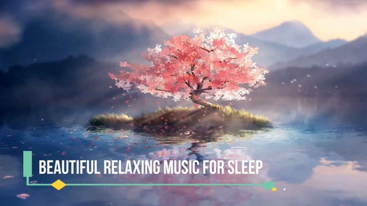 Beautiful relaxing music for sleep-Music for stress relief.