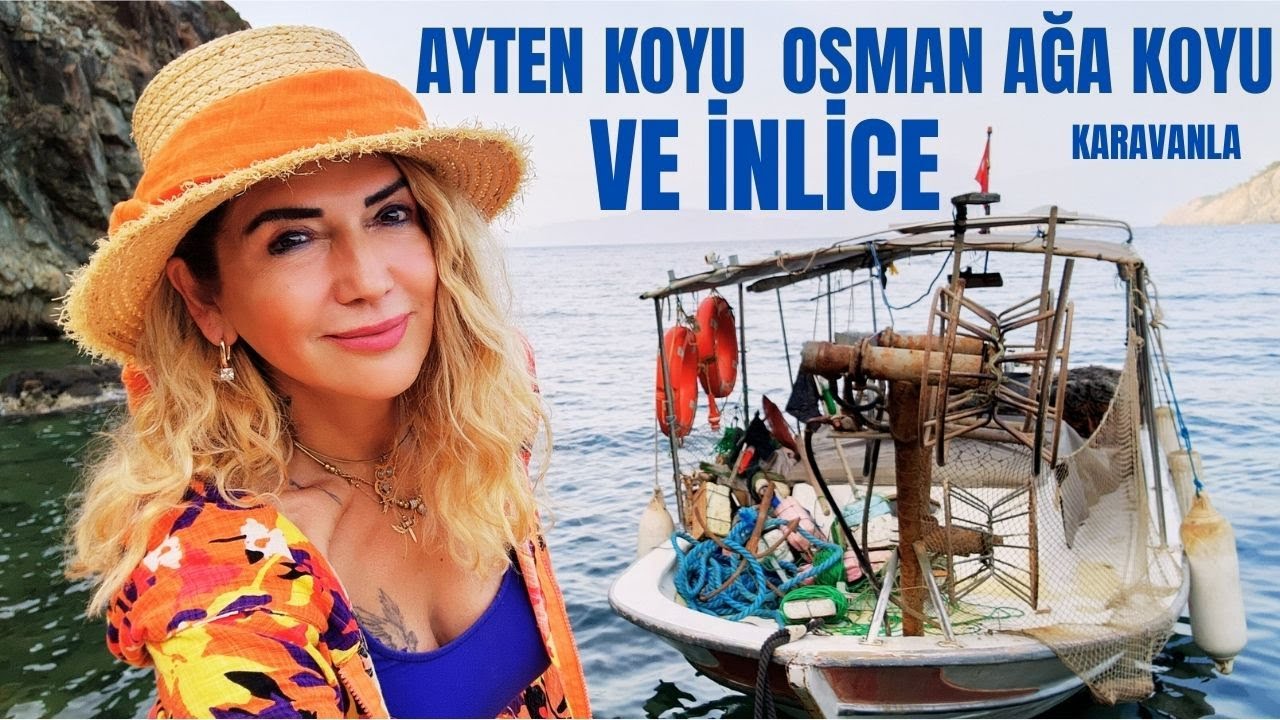 Karavanla Göcek Ayten Koyu. Osmanağa Koyu ve İnlice...