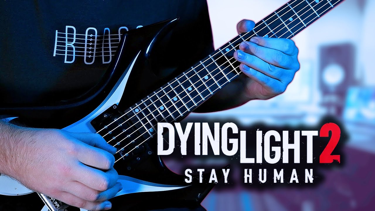 DYING LIGHT 2 - MAIN MENU THEME (GUITAR COVER)