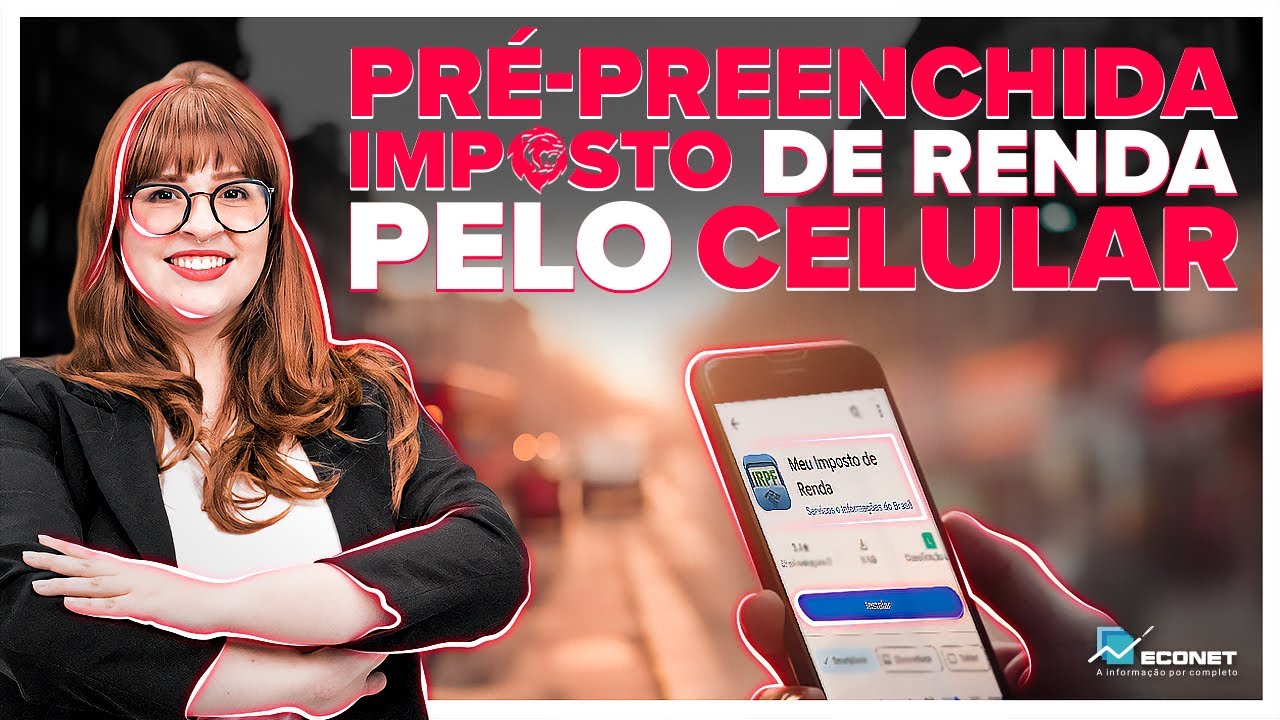 COMO FAZER A DECLARAÇÃO PRÉ-PREENCHIDA PELO CELULAR EM MENOS DE 20 MINUTOS