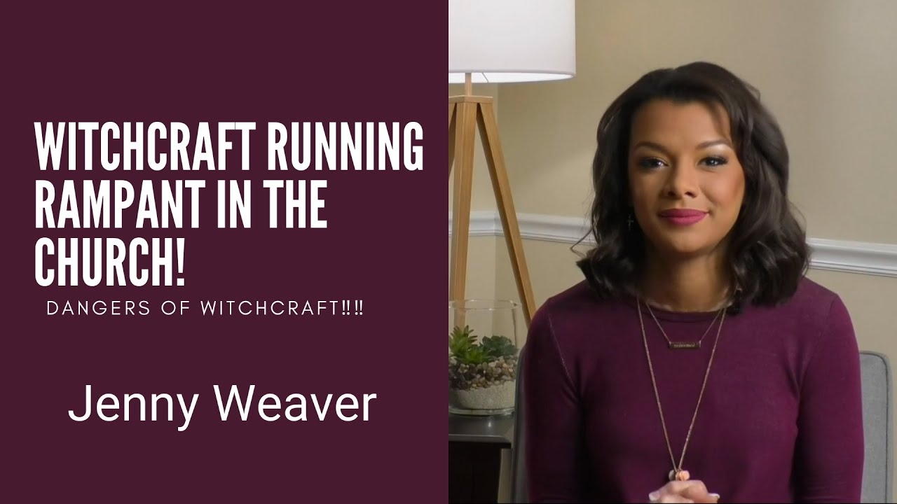 Witchcraft Running Rampant In The Church! | Jenny Weaver Worships