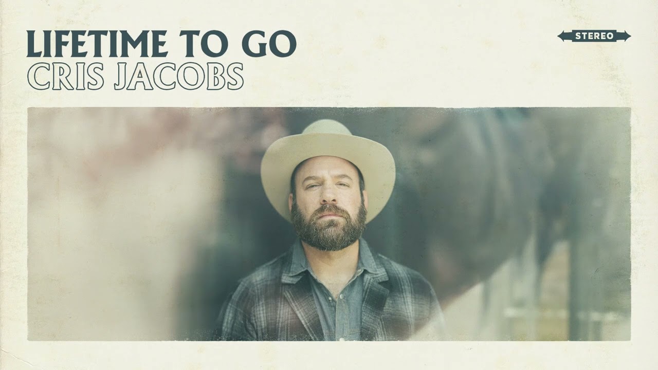 Cris Jacobs - Lifetime to Go (feat. Lee Ann Womack) (Official Audio)